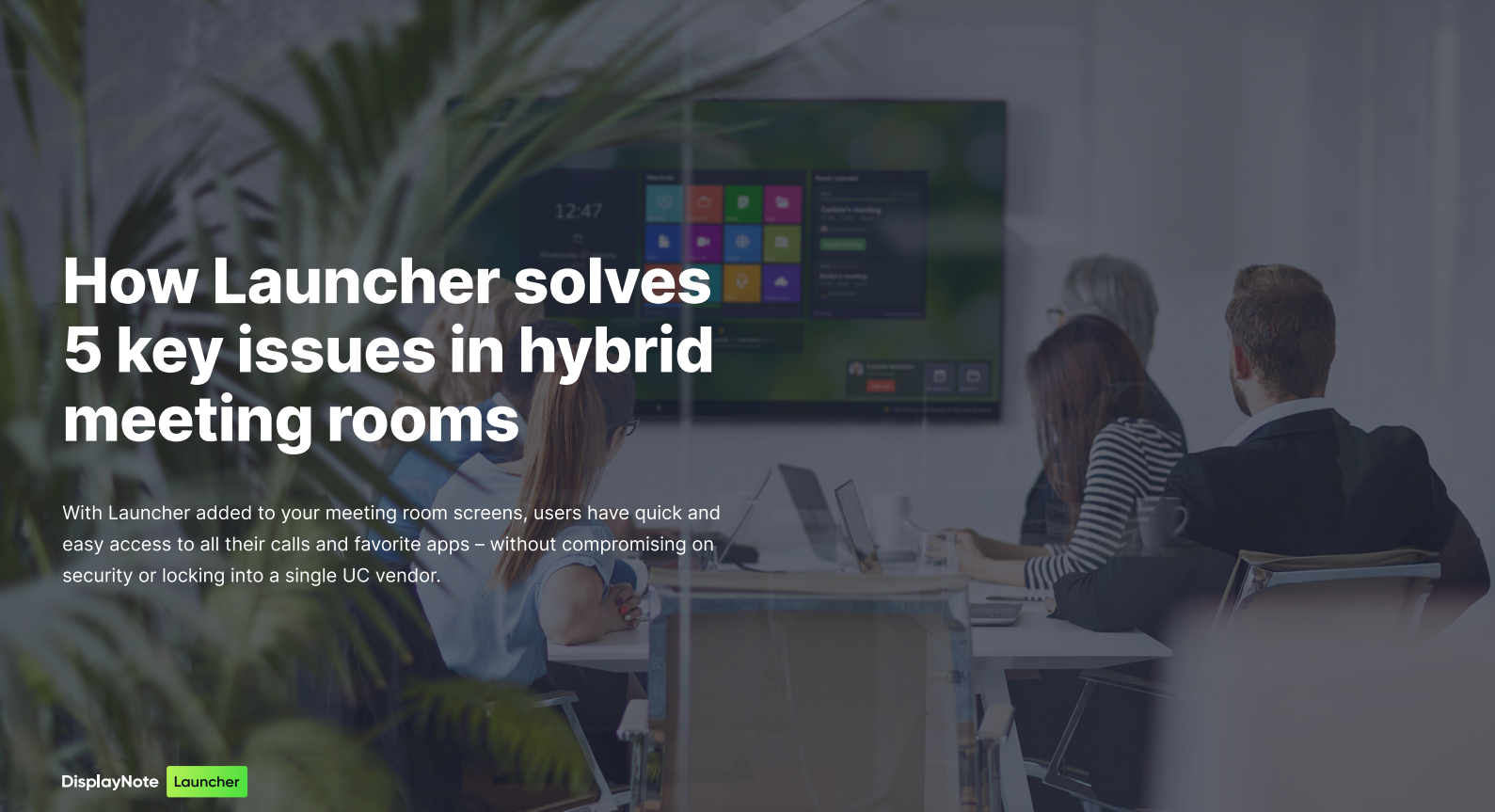 Downloadable pdf resource - How Launcher solves 5 key issues in hybrid meeting rooms