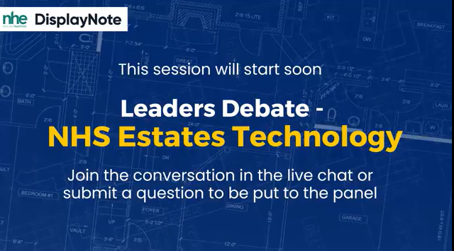 NHE Leaders Debate - NHS Estates Technology